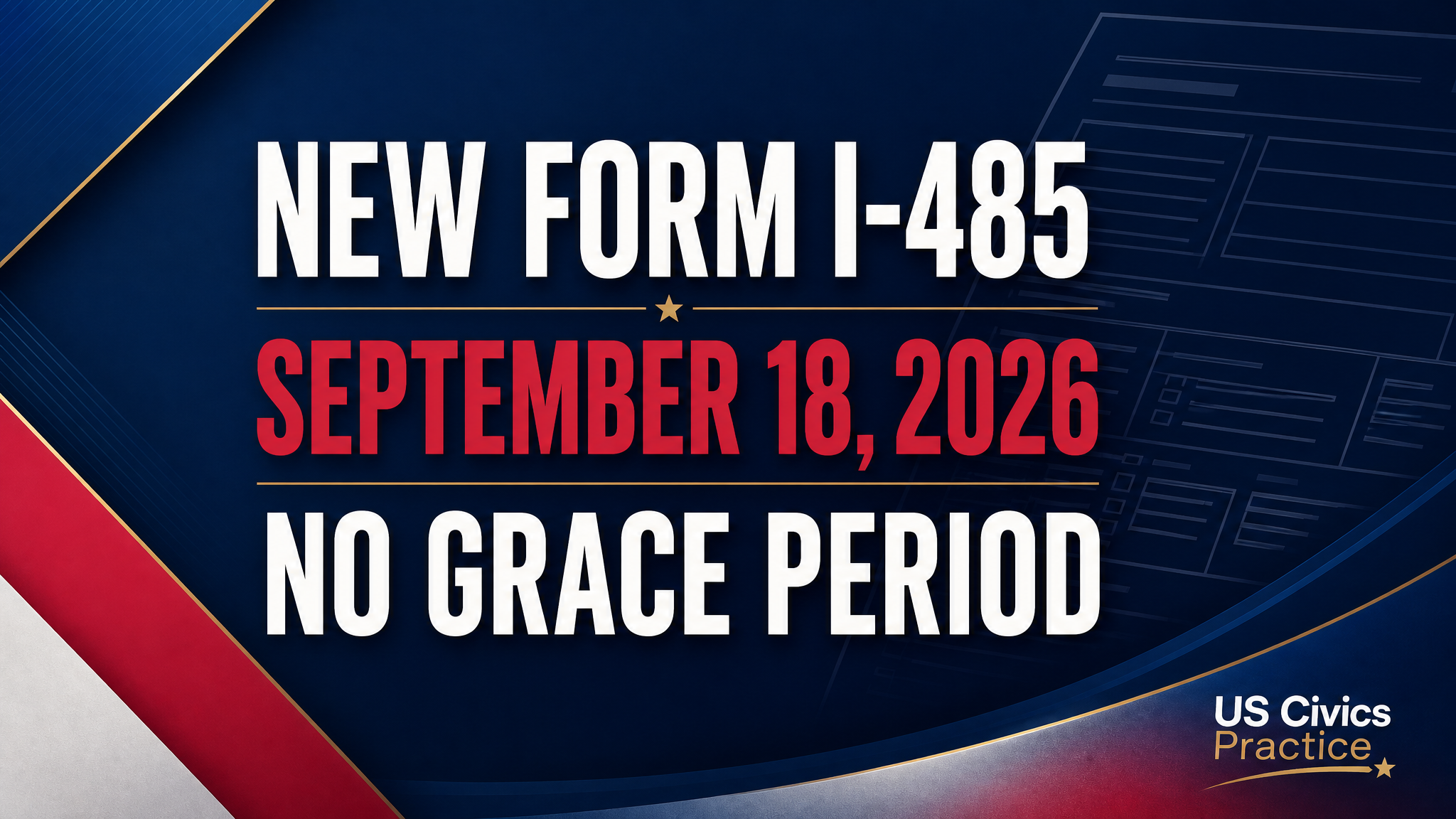News-style graphic reading New Form I-485, September 18, 2026, No Grace Period in navy, red, and white
